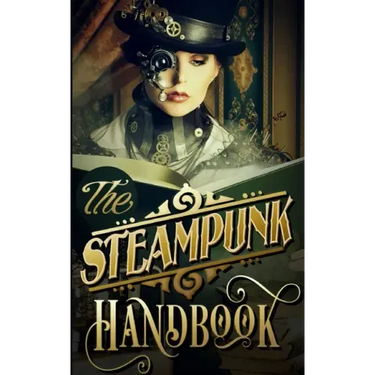 The Steampunk Handbook