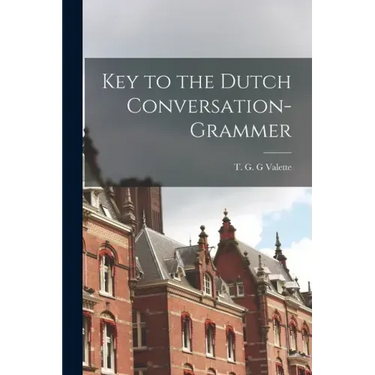 Key to the Dutch Conversation-grammer