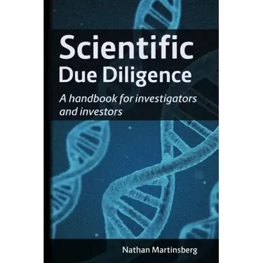 Scientific due diligence: A handbook for investigators and investors