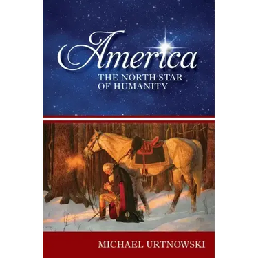 America: The North Star of Humanity