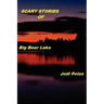 SCARY STORIES of Big Bear Lake