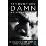 4th Down and Damn: A Lineman's Story: The Autobiography of Leon Searcy as Told by Mike Brodsky