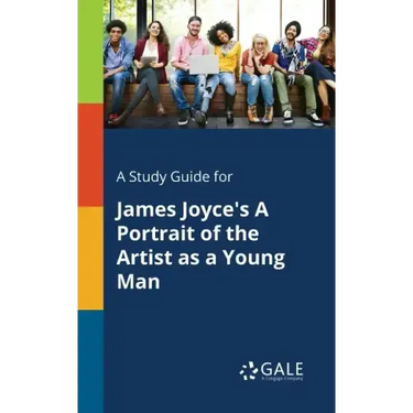 A Study Guide for James Joyce's A Portrait of the Artist as a Young Man