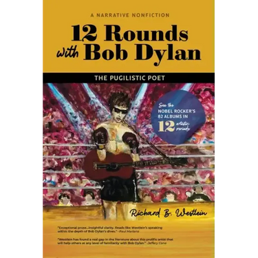 12 Rounds with Bob Dylan: The Pugilistic Poet