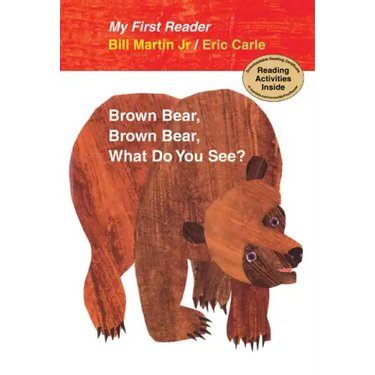Brown Bear, Brown Bear, What Do You See?