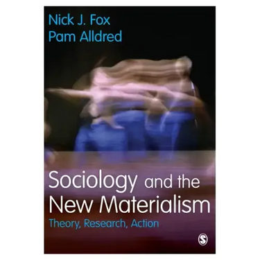 Sociology and the New Materialism