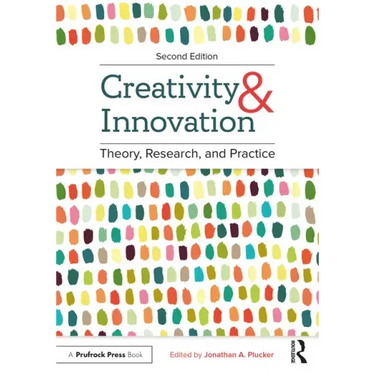 Creativity and Innovation: Theory, Research, and Practice