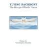 Flying Backbone: The Georgia O'Keeffe Poems