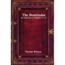 The Beatitudes: An exposition of Matthew 5:1-12