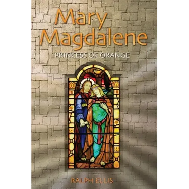 Mary Magdalene, Princess of Orange: Mary in Provence, France
