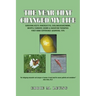 The Year That Changed My Life: Surviving Acute Pancreatitis, Cholangiocarcinoma, Whipple Surgery, Chemo & Radiation Therapies First-Hand Experience &