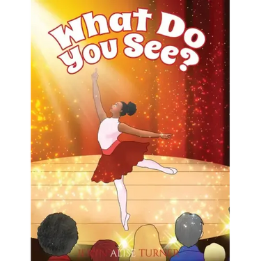 What Do You See?: A Children's Book About Diversity, Inclusion and Black History