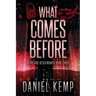What Comes Before