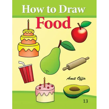 How to Draw Food: Drawing Books for Beginners