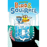 Bird & Squirrel on Ice: A Graphic Novel (Bird & Squirrel #2)