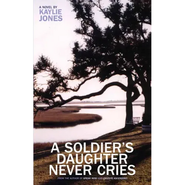 A Soldier's Daughter Never Cries