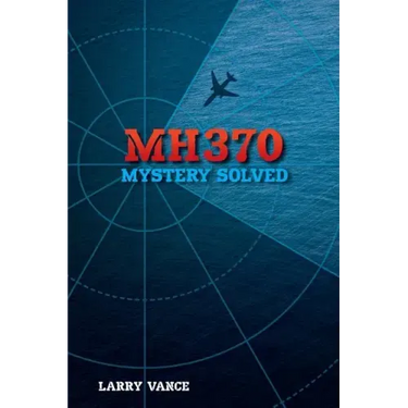 Mh370: Mystery Solved