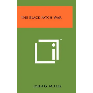 The Black Patch War