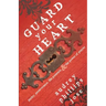 Guard Your Heart: Purity, Perseverance, His Presence, & the Power of Prayer