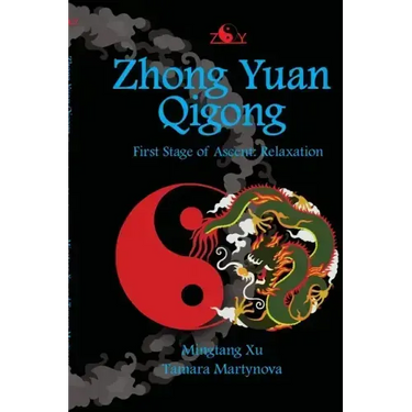 Zhong Yuan Qigong: First Stage of Ascent: Relaxation