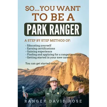 So...you want to be a Park Ranger!