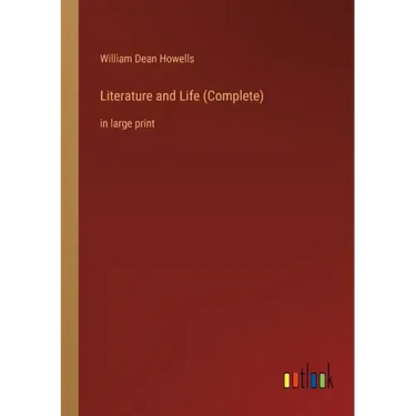 Literature and Life (Complete): in large print