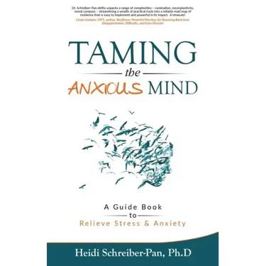 Taming the Anxious Mind: A Guide to Relief Stress & Anxiety