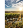Leaves from Our Tuscan Kitchen: Or How to Cook Vegetables