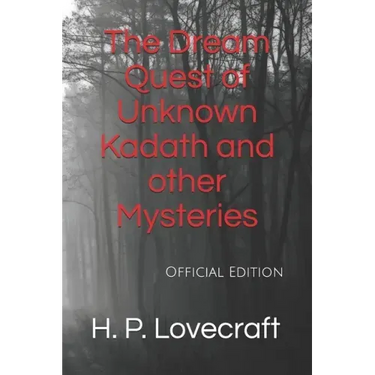 The Dream Quest of Unknown Kadath and other Mysteries: Official Edition