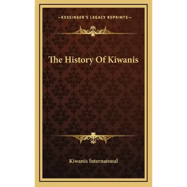 The History Of Kiwanis