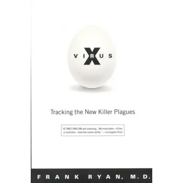 Virus X: Tracking the New Killer Plagues