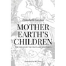 Mother Earth's Children; The Frolics of the Fruits and Vegetables: Illustrated in B & W