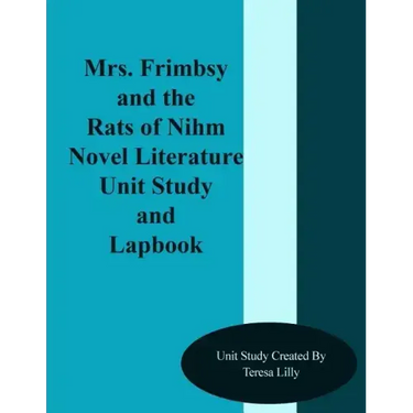 Mrs. Frimbsy and the Rats of Nihm Novel Literature Unit Study and Lapbook