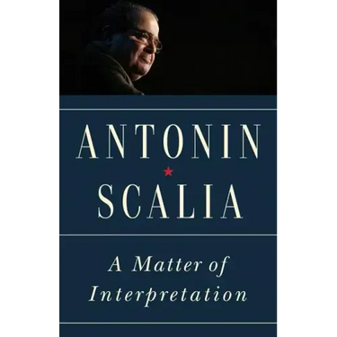 A Matter of Interpretation: Federal Courts and the Law - New Edition