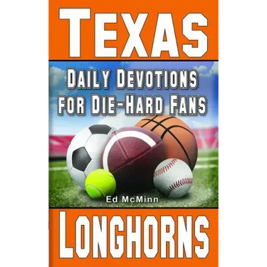 Daily Devotions for Die-Hard Fans Texas Longhorns