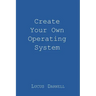 Create Your Own Operating System