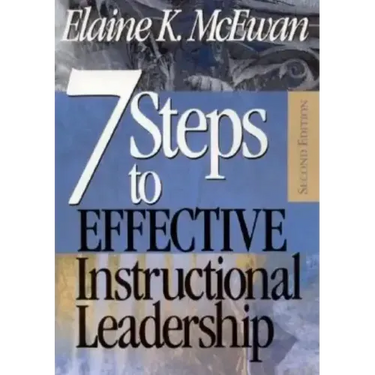 Seven Steps to Effective Instructional Leadership
