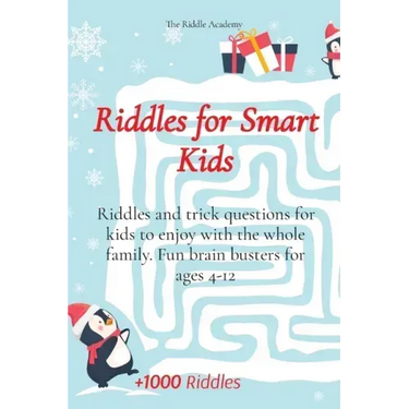Riddles for Smart Kids: Riddles and trick questions for kids to enjoy with the whole family. Fun brain busters for ages 4-12