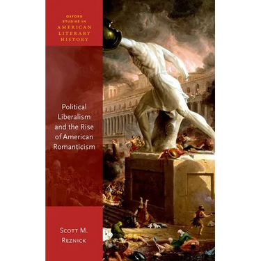 Political Liberalism and the Rise of American Romanticism