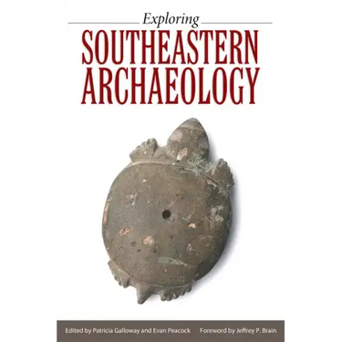 Exploring Southeastern Archaeology
