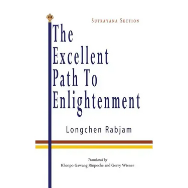 The Excellent Path to Enlightenment - Sutrayana