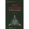 Space Structures: Their Harmony and Counterpoint