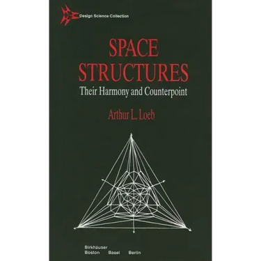 Space Structures: Their Harmony and Counterpoint