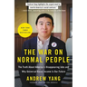 The War on Normal People: The Truth about America's Disappearing Jobs and Why Universal Basic Income Is Our Future