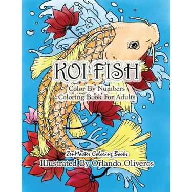 Color By Numbers Adult Coloring Book of Koi Fish: An Adult Color By Numbers Japanese Koi Fish Carp Coloring Book
