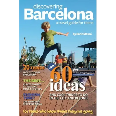 Discovering Barcelona, a travel guide for teens