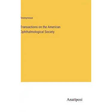 Transactions on the American Ophthalmological Society