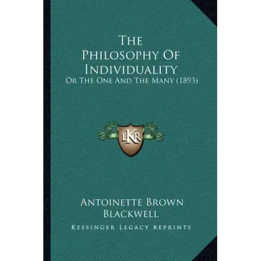 The Philosophy of Individuality: Or the One and the Many (1893)