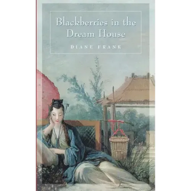 Blackberries in the Dreamhouse
