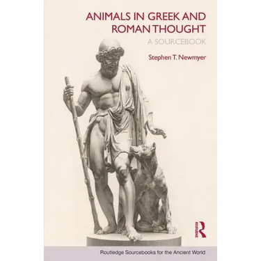 Animals in Greek and Roman Thought: A Sourcebook
